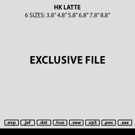 Hk Latte Embroidery File 6 sizes