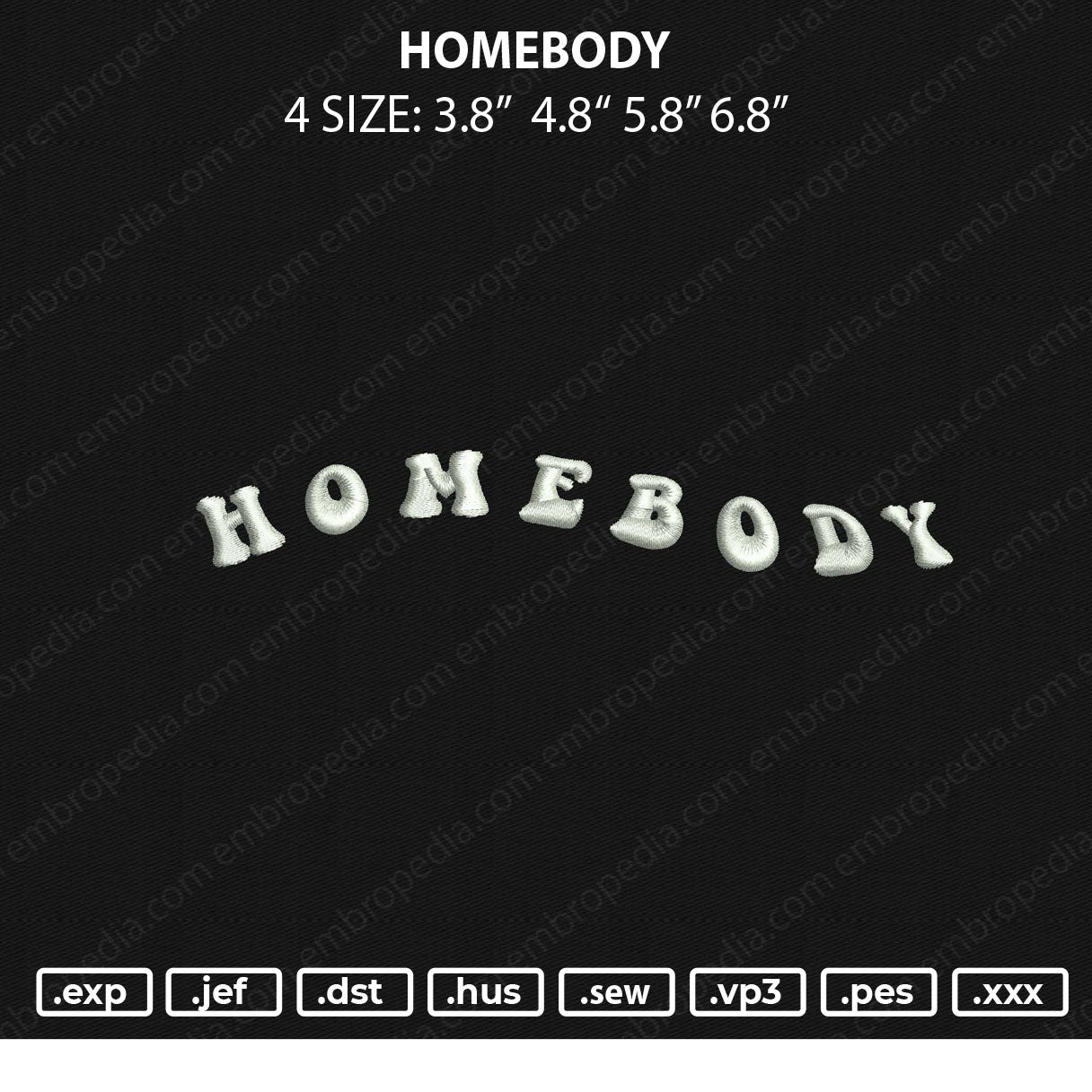 Homebody Embroidery File 4 size