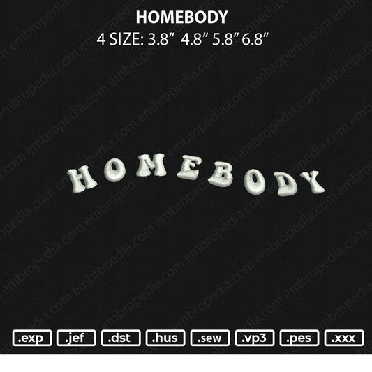 Homebody Embroidery File 4 size