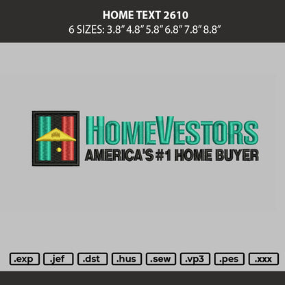 Home Text 2610 Embroidery Machine Design File 6 sizes