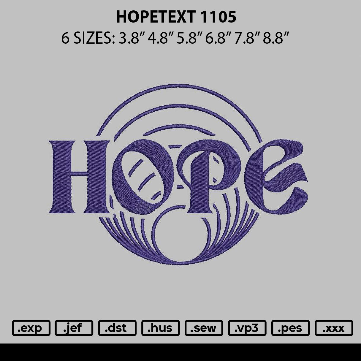 Hopetext 1105 Embroidery File 6 sizes