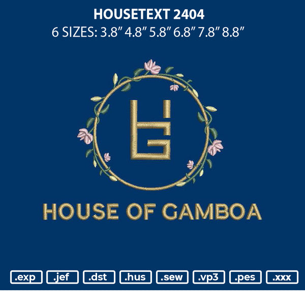 Housetext 2404 Embroidery File 6 sizes