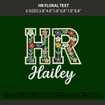 Hr Floral Text Embroidery Machine Design File 6 sizes
