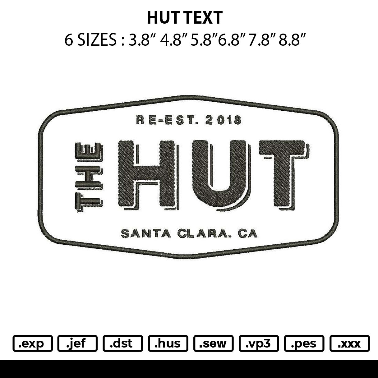 Hut Text Embroidery File 6 sizes