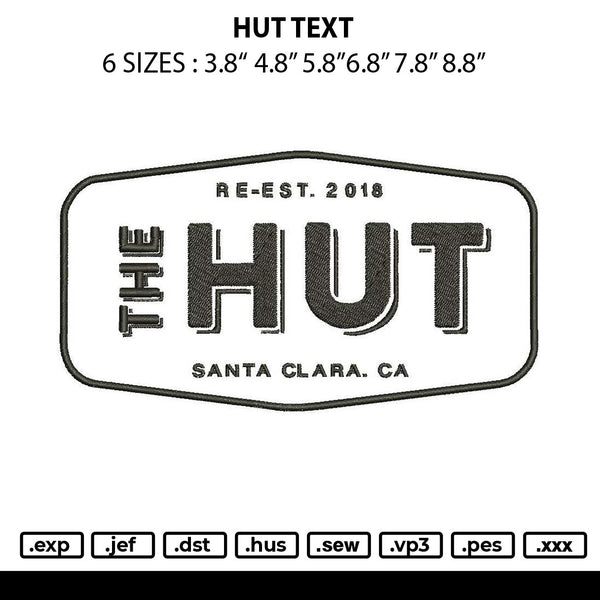 Hut Text Embroidery File 6 sizes