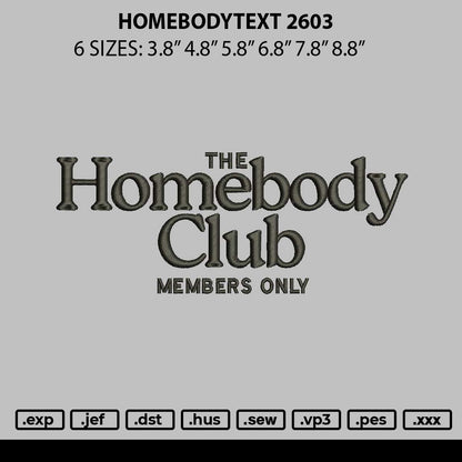 Homebodytext 2603 Embroidery File 6 sizes