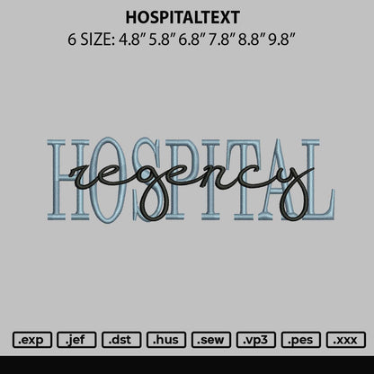 Hospitaltext Embroidery File 6 sizes