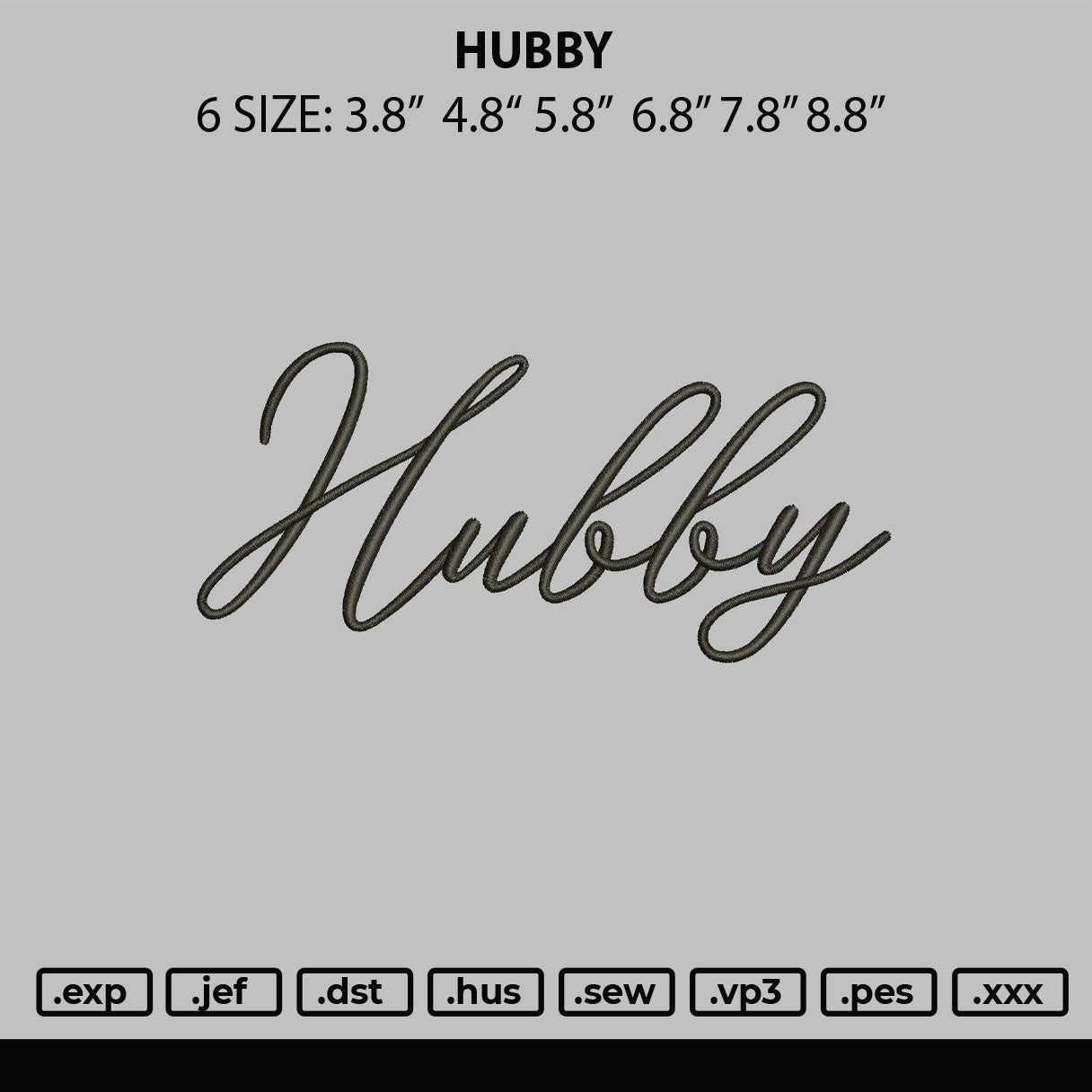 Hubby Embroidery File 6 sizes