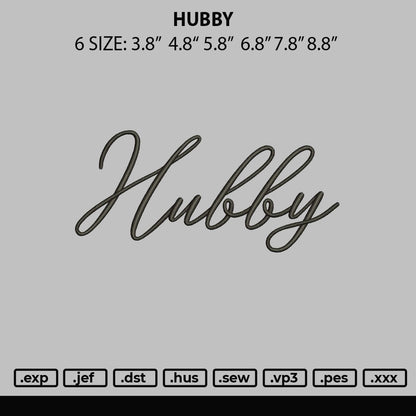 Hubby Embroidery File 6 sizes