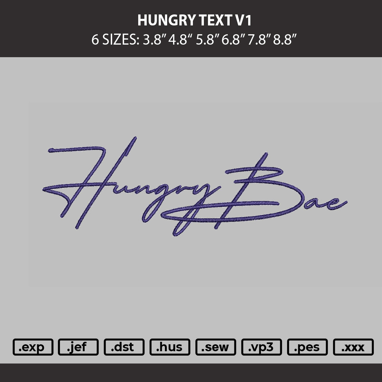 Hungry Text V1 Embroidery Machine Design File 6 sizes