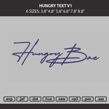 Hungry Text V1 Embroidery Machine Design File 6 sizes
