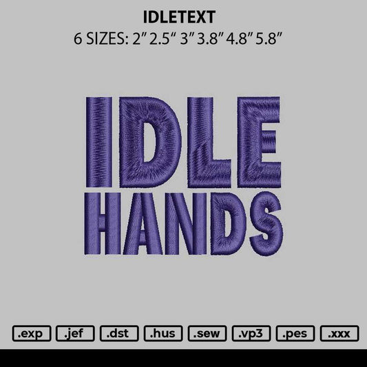 Idletext Embroidery File 6 sizes