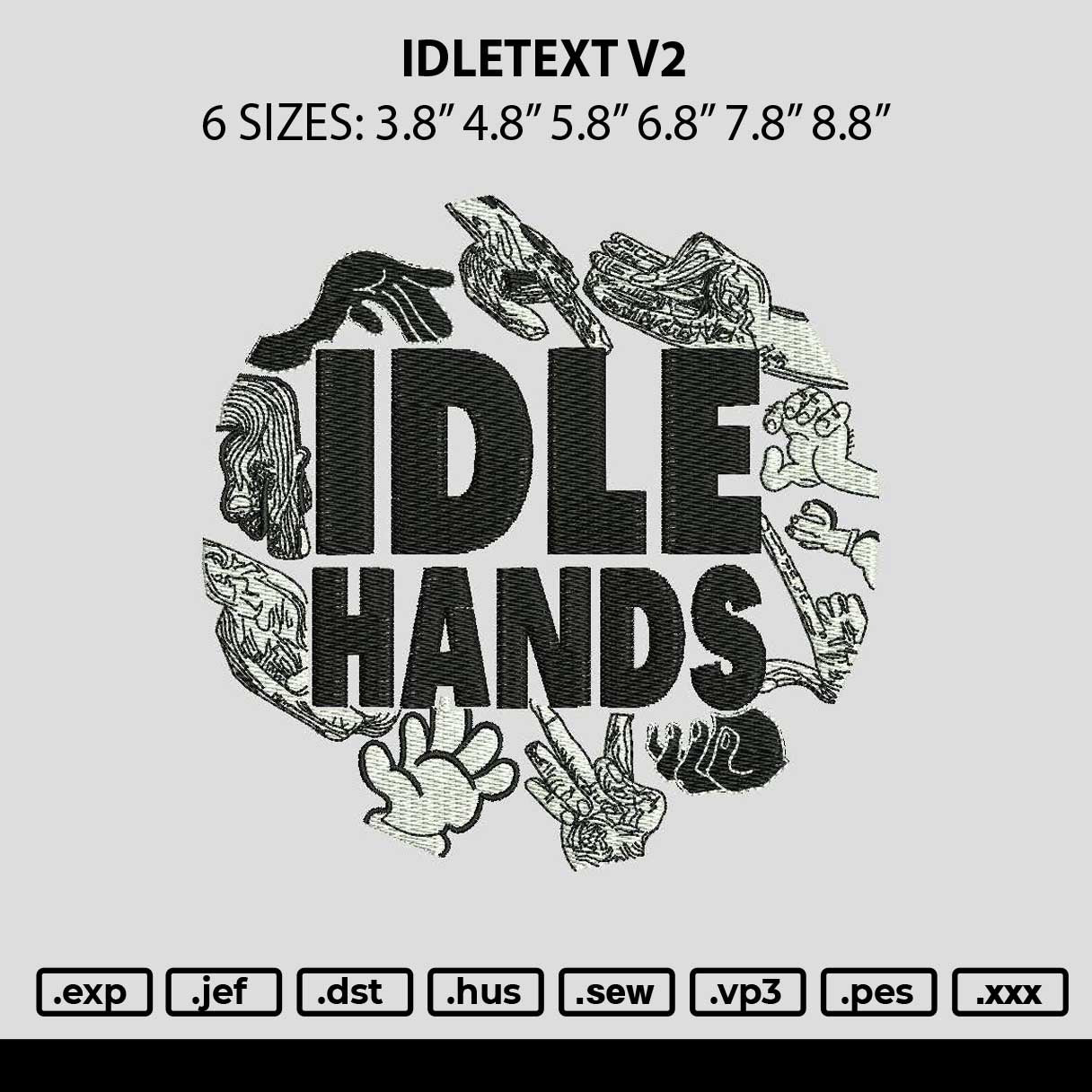 Idletext v2 Embroidery File 6 sizes