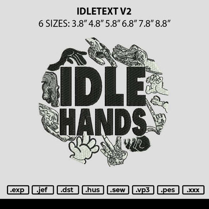 Idletext v2 Embroidery File 6 sizes