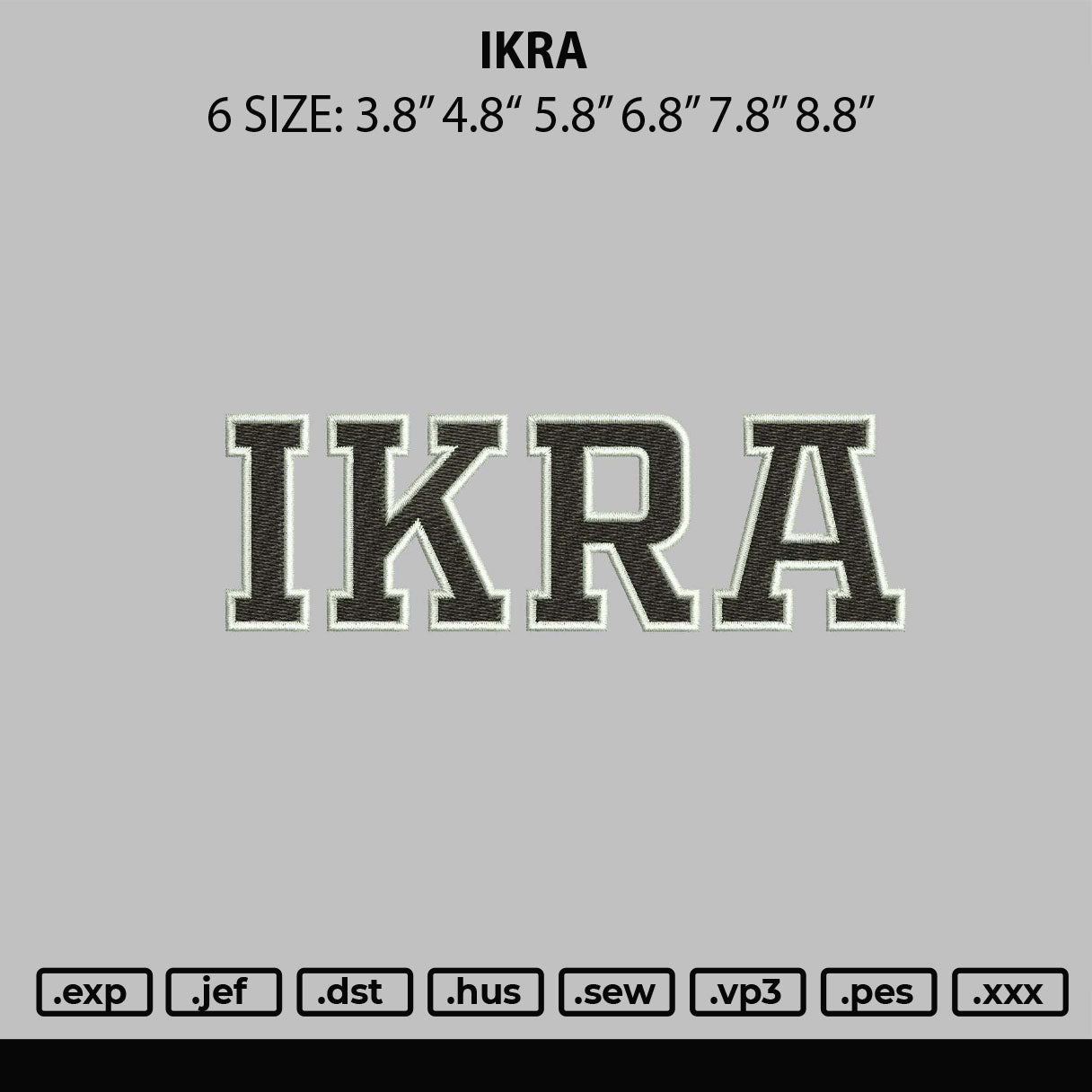 Ikra Embroidery File 6 sizes
