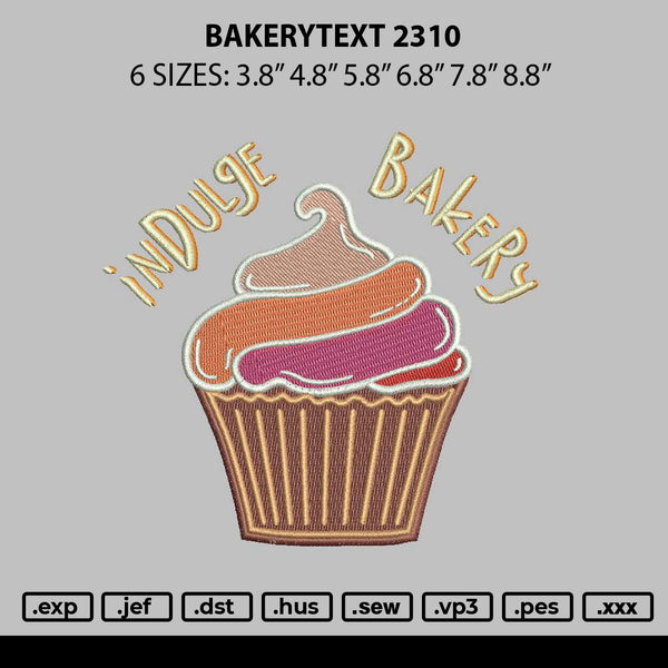 Bakerytext 2310 Embroidery File 6 sizes