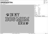 In My Dog Mom Embroidery File 6 sizes