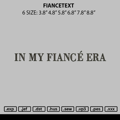 Fiancetext Embroidery File 6 sizes