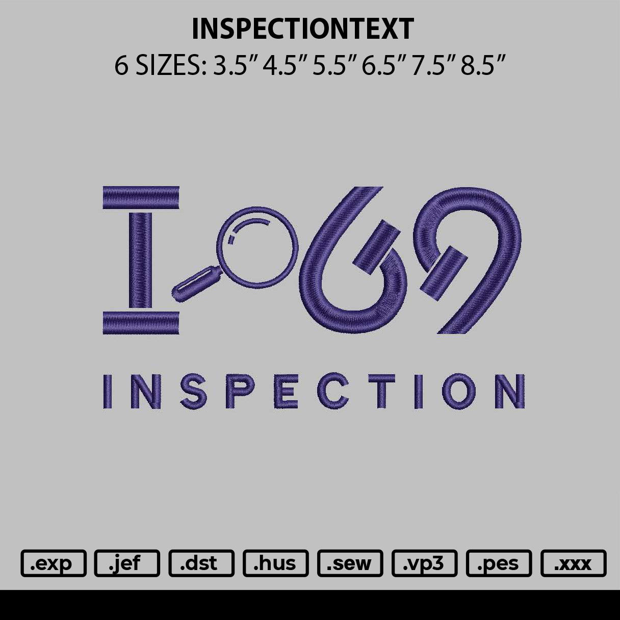Inspectiontext Embroidery File 6 sizes