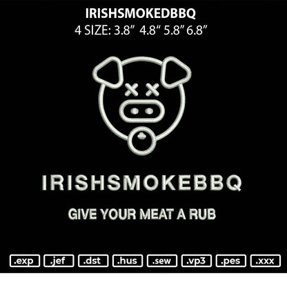 IrishSmokedBBQ Embroidery File 4 size