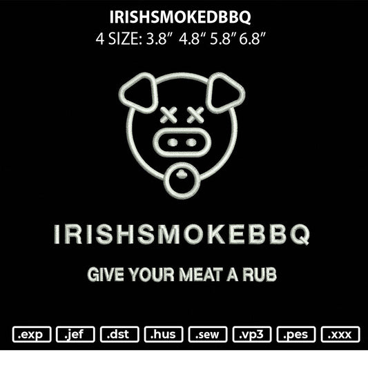 IrishSmokedBBQ Embroidery File 4 size