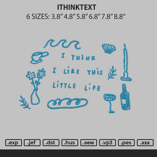 Ithinktext Embroidery File 6 sizes