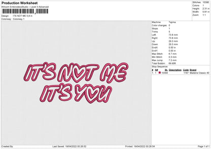 Its Not Me Embroidery File 4 size