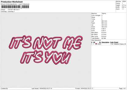 Its Not Me Embroidery File 4 size