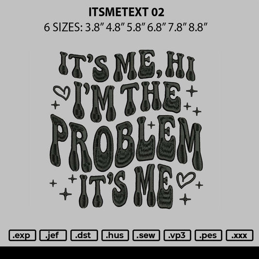 Itsmetext 02 Embroidery File 6 sizes