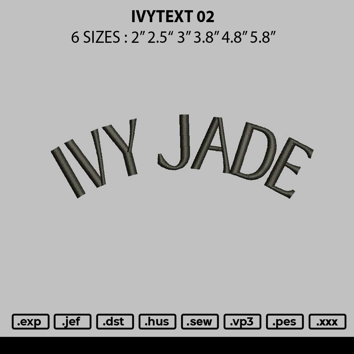 Ivytext 02 Embroidery File 6 sizes