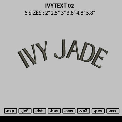 Ivytext 02 Embroidery File 6 sizes