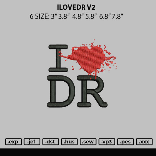 Ilovedr V2 Embroidery File 6 sizes