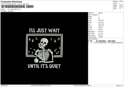 I'll Just Wait Embroidery File 4 size