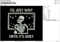 I'll Just Wait Embroidery File 4 size