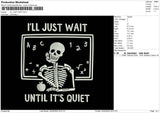 I'll Just Wait Embroidery File 4 size