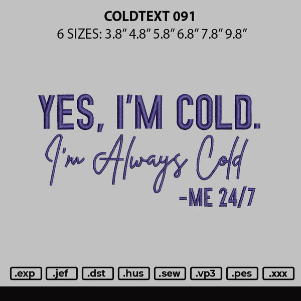 Coldtext 0911 Embroidery File 6 sizes