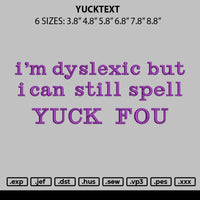 Yucktext Embroidery File 6 sizes