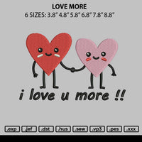 Love More Embroidery File 6 sizes