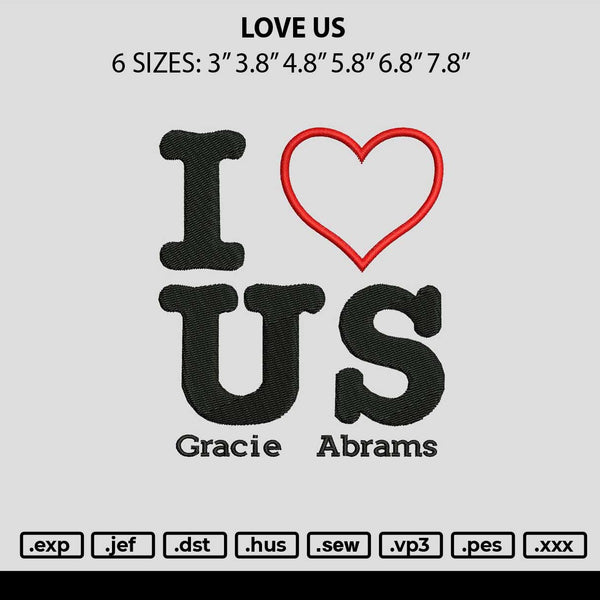 Love Us Embroidery File 6 sizes