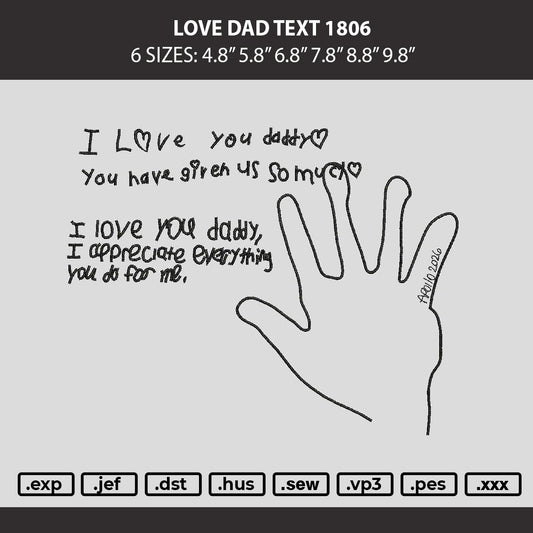 Love Dad 1806 Embroidery Machine Design File 6 sizes