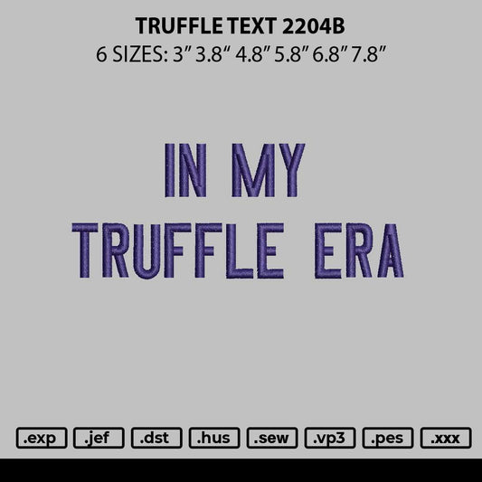 Truffles Text 2204b Embroidery File 6 sizes