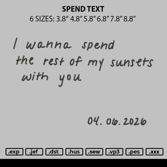 Spend Text Embroidery File 6 sizes