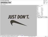 Just Dont Embroidery File 4 size