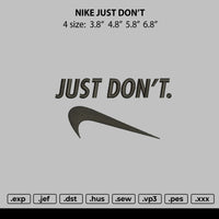 Just Dont Embroidery File 4 size