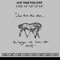 Just Take This Step Embroidery File 4 size