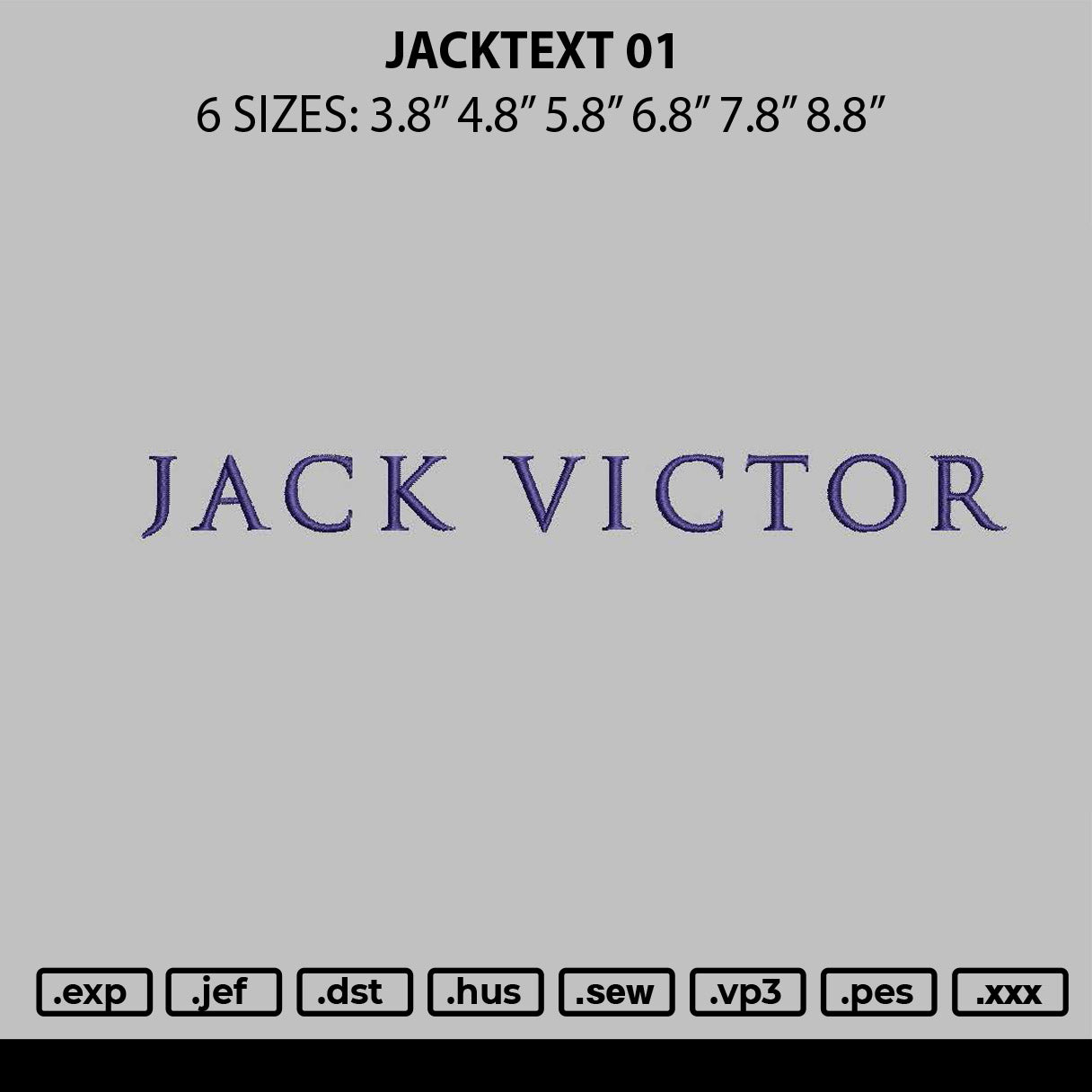Jacktext 01 Embroidery File 6 sizes