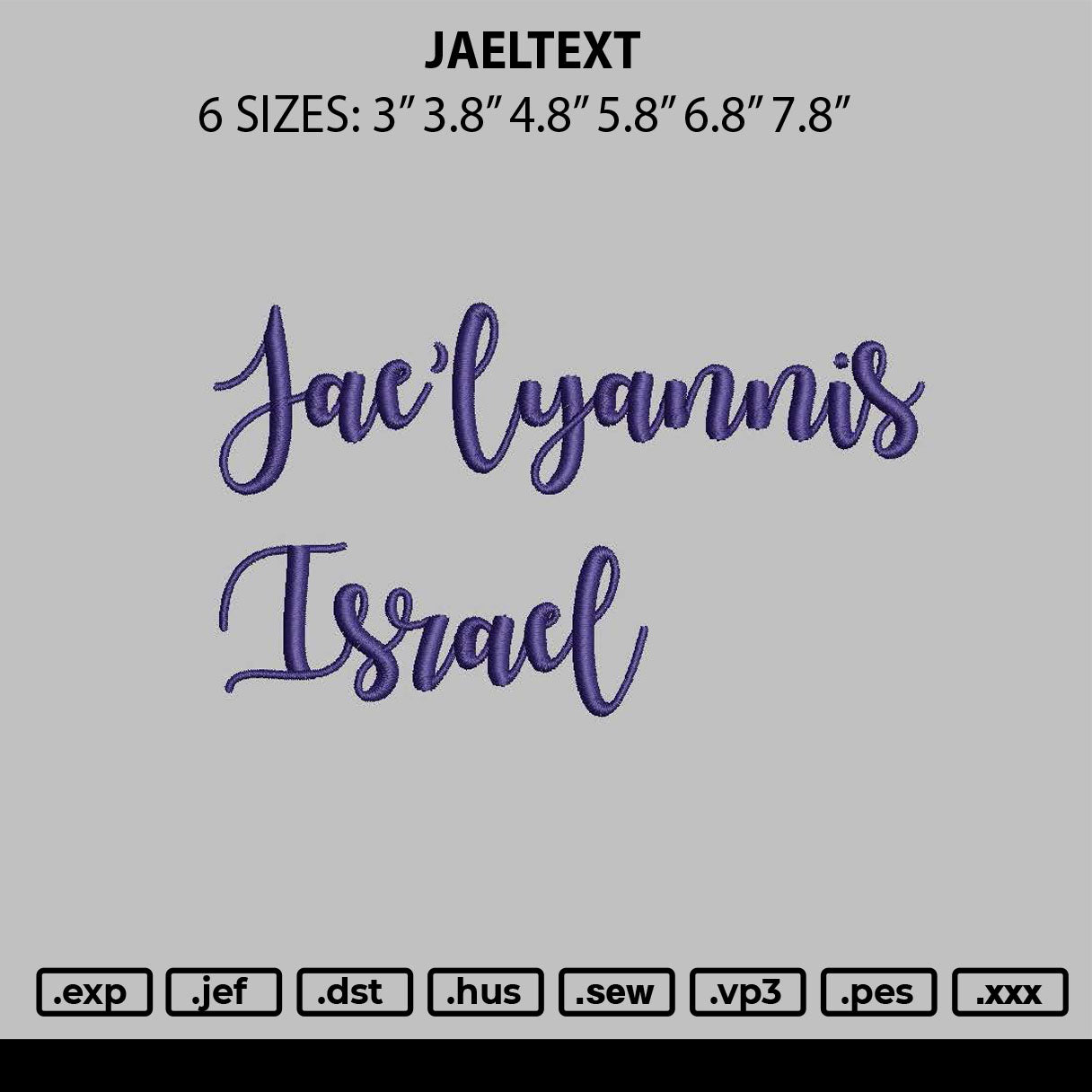 Jaeltext Embroidery File 6 sizes