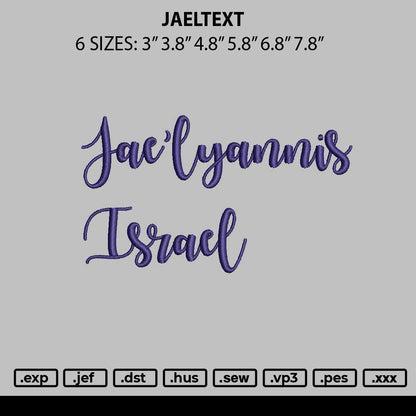 Jaeltext Embroidery File 6 sizes