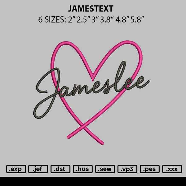 Jamesleetext Embroidery File 6 sizes