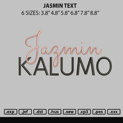 Jasmin Text Embroidery File 6 sizes